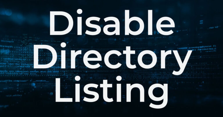 How you can disable directory listing on your web server—and why you should