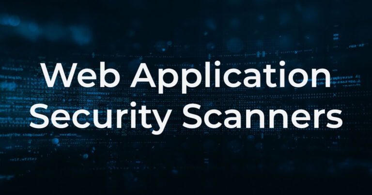 How to select a web application security scanner: App sec tools and solutions