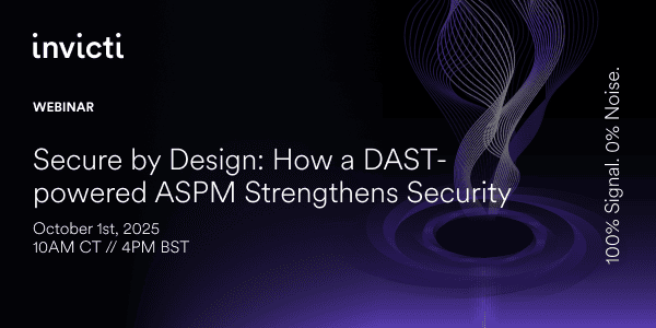 Secure by Design: How a DAST-powered ASPM Strengthens Security