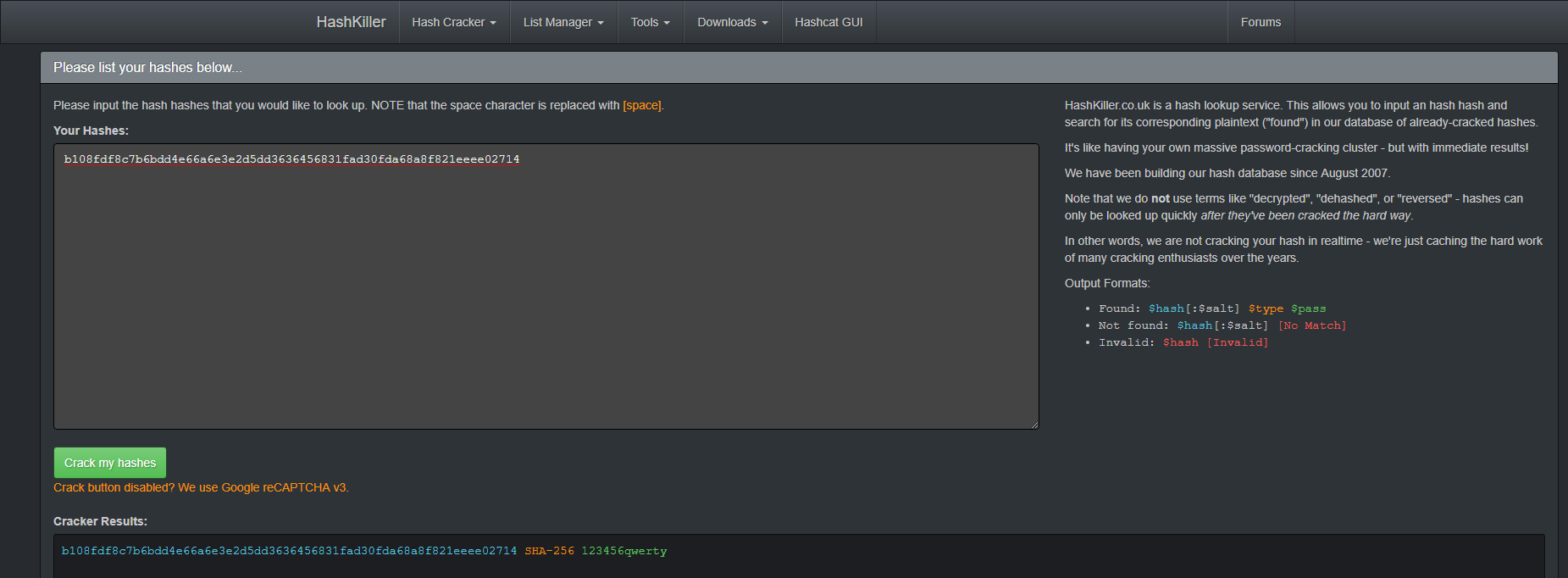 SHA 256 version on the database. Attackers can discover this from a pre-made list.